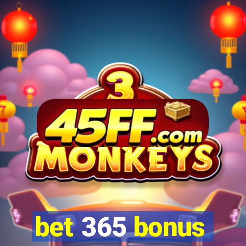 bet 365 bonus